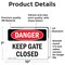 Signmission Keep Gate Closed, 10 in W x Rectangle, Vinyl Decal OS-2PACK-DS-D-710-L-1387 - alternate 6